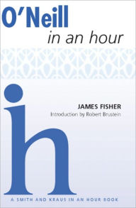 Title: O'Neill In An Hour, Author: James Fisher