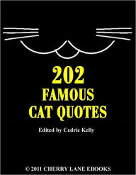 Title: 202 Famous Cat Quotes, Author: Cedric Kelly