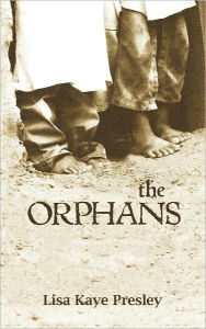 Title: The Orphans, Author: Lisa Kaye Presley