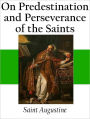 On Predestination and Perseverance of the Saints