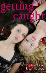 Title: Getting Caught, Author: Mandy Hubbard