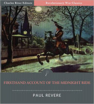 Title: Firsthand Account of the Midnight Ride (Illustrated), Author: Paul Revere