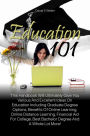 Education 101: This Handbook Will Ultimately Give You Various And Excellent Ideas On Education Including Graduate Degree Options, Benefits Of Online Learning, Online Distance Learning, Financial Aid For College, Best Bachelor Degree And A Whole Lot More!