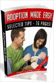 Title: eBook about Adoption Made Easy - Where To Find Financial Help When Adopting A Child .., Author: Healthy Tips