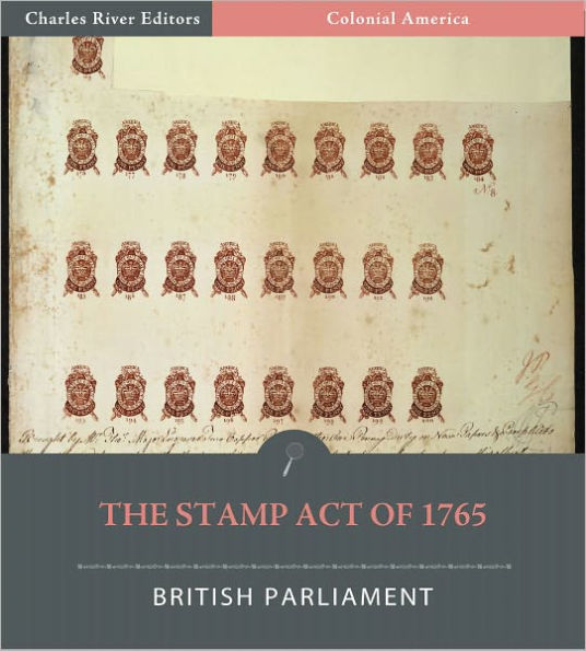 The Stamp Act of 1765 (Illustrated)