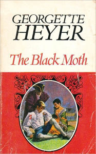 Title: The Black Moth (Best Version), Author: Georgette Heyer