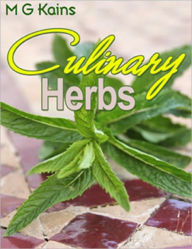 Title: Culinary Herbs - Their Cultivation, Harvesting, Curing and Uses, Author: Irwing