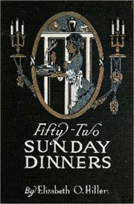 Title: A Book of Recipes - Fifty Two Sunday Dinner, Author: Irwing