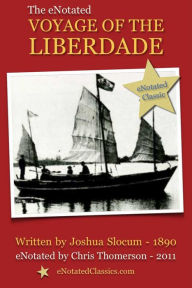 Title: The eNotated Voyage of the Liberdade, Author: Joshua Slocum