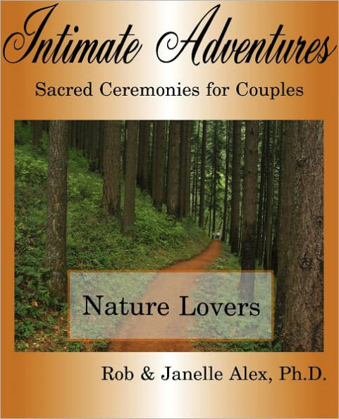 Intimate Adventures - Nature Lovers