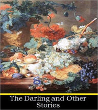 Title: The Darling and Other Stories, Author: Anton Chekhov