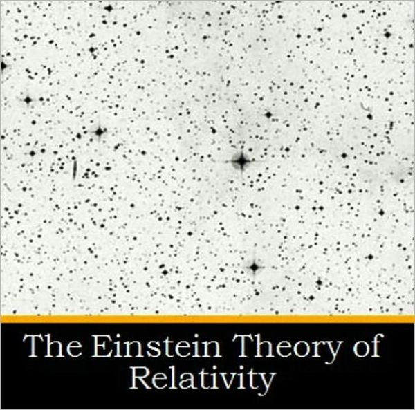 The Einstein Theory of Relativity