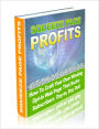Squeeze Page Profits -How to Craft Your Own Winning Opt-In Web Page that Sucks Subscribers Day-in, Day Out! - You Will Watch Your Money Grow