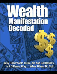 Title: Wealth Manifestation Decoded, Author: Anonymous