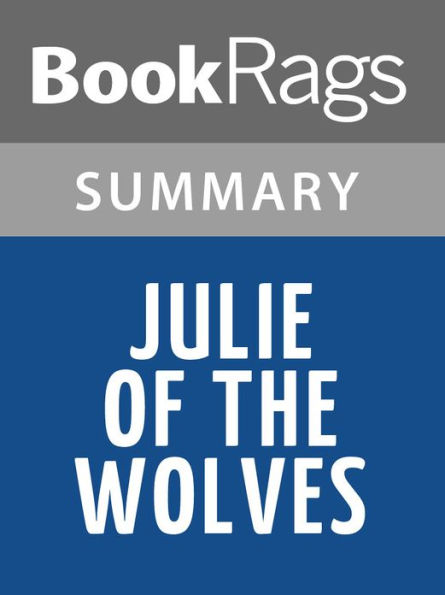 Julie of the Wolves by Jean Craighead George Summary & Study Guide