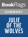 Julie of the Wolves by Jean Craighead George Summary & Study Guide