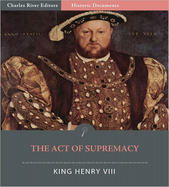 The 1534 Act of Supremacy (Illustrated) by King Henry VIII | eBook ...