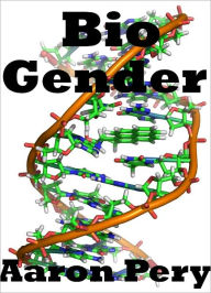 Title: Bio Gender, Author: Aaron Pery