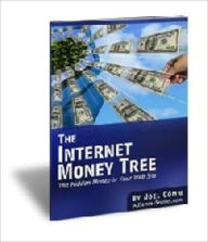 Title: Money Making Opportunity - The Internet Money Tree - The Hidden Money in Your Website, Author: Irwing