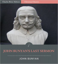 Title: The Last Sermon of John Bunyan (Illustrated), Author: John Bunyan