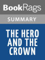 The Hero and the Crown by Robin McKinley l Summary & Study Guide