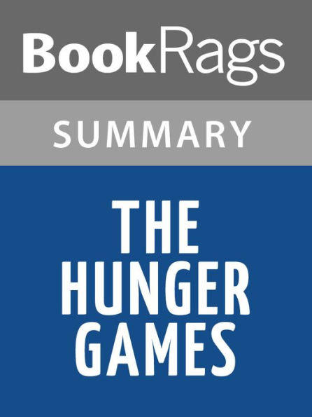 The Hunger Games by Suzanne Collins l Summary & Study Guide