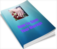 Title: How To Save Your Marage, Author: Linda Ricker