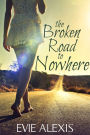 The Broken Road to Nowhere