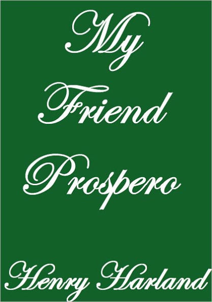 MY FRIEND PROSPERO