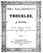 Mrs. Halliburton’s Troubles: A Literary Classic By Mrs. Henry Wood!