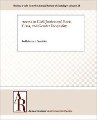 Title: Access to Civil Justice and Race, Class, and Gender Inequality, Author: Rebecca L. Sandefur