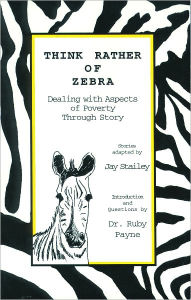 Title: Think Rather of Zebra, Author: Jay Stailey