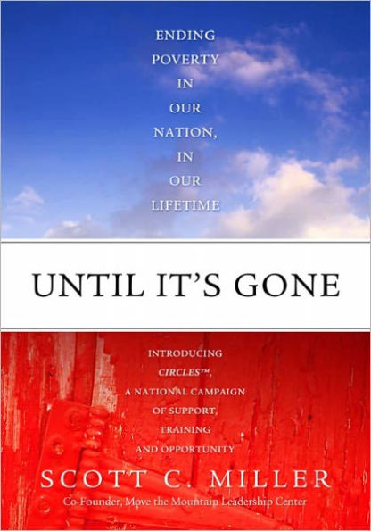 Until It's Gone: Ending Poverty In Our Nation, In Our Lifetime