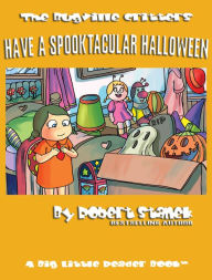 Title: Have a Spooktacular Halloween (Bugville Critters Children's Picture Books), Author: Robert Stanek
