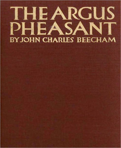 The Argus Pheasant: A Thriller Classic By John Charles Beecham!