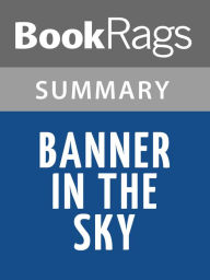 Title: Banner in the Sky by James Ramsey Ullman Summary & Study Guide, Author: BookRags