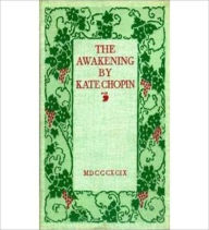 Title: The Awakening and Selected Stories: A Romance Classic By Kate Chopin! AAA+++, Author: Kate Chopin
