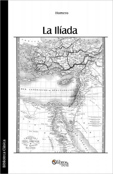 La Iliada (spanish edition)