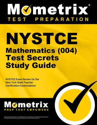 Nystce Mathematics 004 Test Secrets Study Guide Nystce