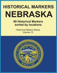 Title: Historical Markers NEBRASKA, Author: Jack Young