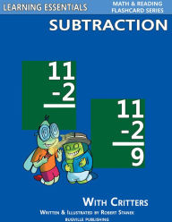 Title: Subtraction Flash Cards: Subtraction Facts for Kindergarten, Grade 1, Grade 2 (Learning Essentials Math & Reading Flashcard Series), Author: William Robert Stanek