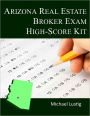 Arizona Real Estate Broker Exam High-Score Kit