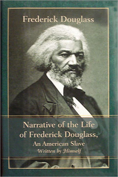 Narrative Of The Life Of Frederick Douglass, An American Slave - (self 