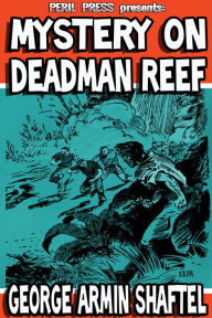 Title: Mystery on Dead Man Reef, Author: George Armin Shaftel