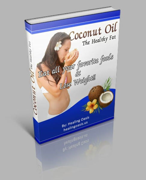 The Complete Natural Health Guide - Coconut Oil