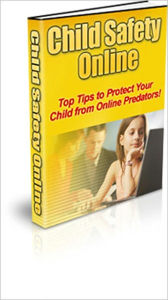 Title: Don't Take a Chance - Top Tips To Protect Your Child From Online Predators - Child Safety Online, Author: Irwing