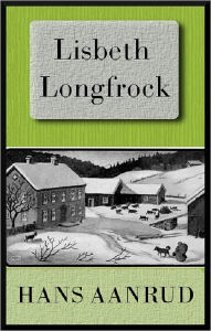 Title: Lisbeth Longfrock, Author: Hans Aanrud
