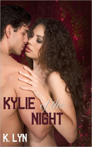 Title: Kylie of the Night, Author: K. Lyn