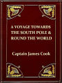 A Voyage towards the South Pole, and Round the World