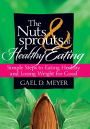 The Nuts & Sprouts of Healthy Living